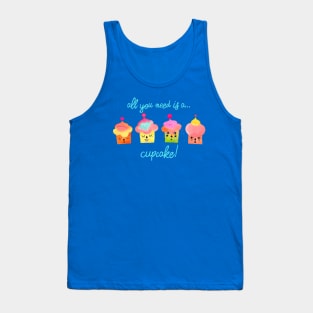 All you need is a cupcake blue Tank Top